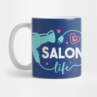 Cute Salon Life Hair Stylist Hairdresser Art Mug